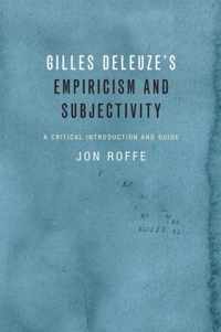 Gilles Deleuze's Empiricism and Subjectivity