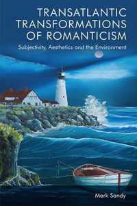 Transatlantic Transformations of Romanticism