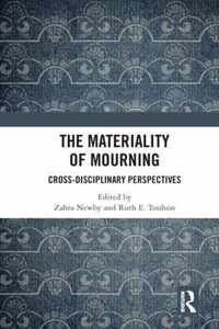 The Materiality of Mourning