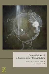 Constellations of a Contemporary Romanticism