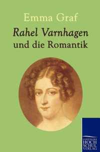 Rahel Varnhagen und die Romantik