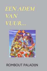 Een adem van vuur... - Rombout Paladijn - Paperback (9789464488913)