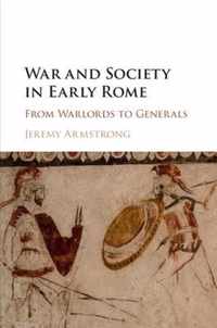 War and Society in Early Rome