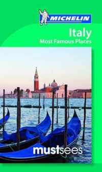 Must Sees Italy Most Famous Places