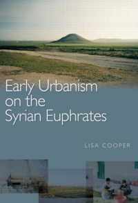 Early Urbanism on the Syrian Euphrates