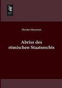 Abriss Des Romischen Staatsrechts