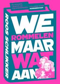 We rommelen maar wat aan