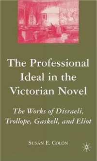 The Professional Ideal in the Victorian Novel