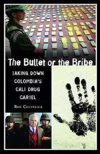 The Bullet or the Bribe