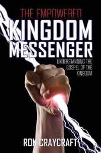 The Empowered Kingdom Messenger