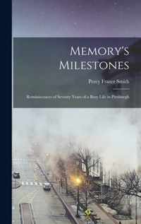 Memory's Milestones