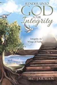 Render Unto God Your Integrity