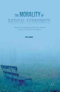 The Morality of Radical Economics: Ghost Curve Ideology and the Value Neutral Aspect of Neoclassical Economics