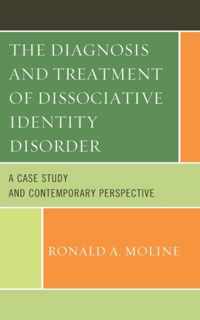 The Diagnosis and Treatment of Dissociative Identity Disorder