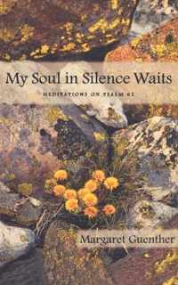 My Soul in Silence Waits