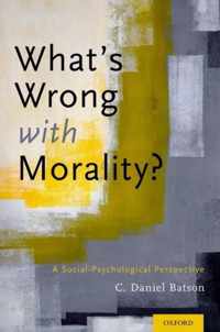 What's Wrong With Morality?