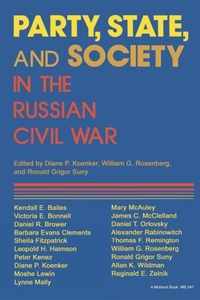 Party, State, and Society in the Russian Civil War