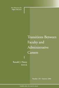 Transitions Between Faculty and Administrative Careers