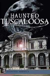 Haunted Tuscaloosa