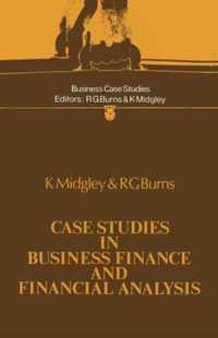 Case Studies in Business Finance and Financial Analysis