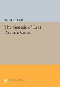 The Genesis of Ezra Pound`s CANTOS