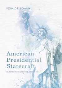 American Presidential Statecraft