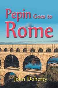 Pepin Goes to Rome