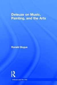 Deleuze on Music, Painting, and the Arts