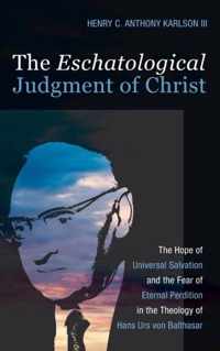 The Eschatological Judgment of Christ