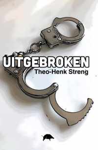 Uitgebroken - Theo-Henk Streng - Paperback (9789464065299)