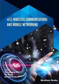 6G Wireless Communications and Mobile Networking