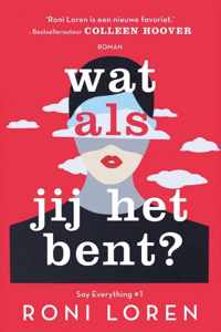 Say Everything 1 -   Wat als jij het bent?