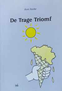 De trage triomf