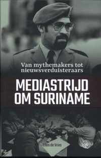 Mediastrijd om Suriname - Ellen de Vries - Paperback (9789462491700)