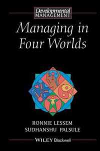 Managing in Four Worlds