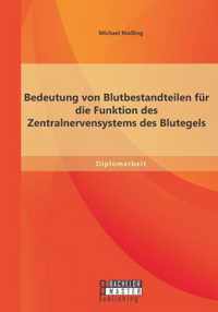 Bedeutung von Blutbestandteilen fur die Funktion des Zentralnervensystems des Blutegels