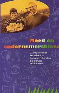 Moed en ondernemersbloed