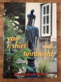 Van Tshirt Tot Tuinbeeld