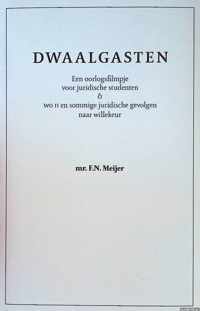 Dwaalgasten een oorlogsfilmpje voor juridische studenten & wo II en sommige juridische gevolgen naar willekeur