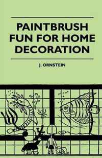 Paintbrush Fun For Home Decoration