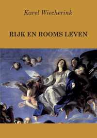 Rijk en Rooms leven