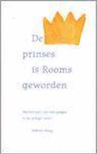 De Prinses Is Rooms Geworden