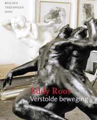 Eddy Roos - Verstilde beweging