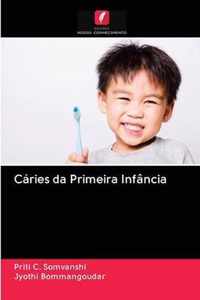 Caries da Primeira Infancia