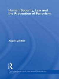 Human Security, Law and the Prevention of Terrorism