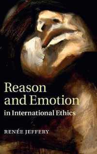 Reason and Emotion in International Ethics