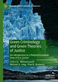 Green Criminology and Green Theories of Justice