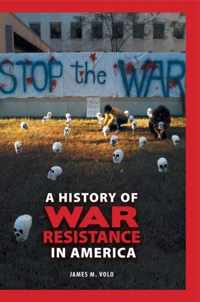 A History of War Resistance in America