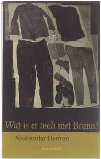 Wat is er toch met Bruno? - A. Hemon