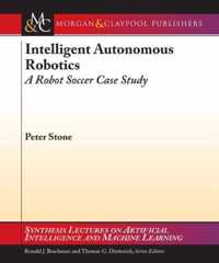 Intelligent Autonomous Robotics